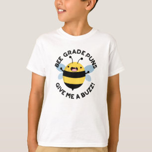 Camiseta Bee Grade Puns Me Dá Um Buzz Pun