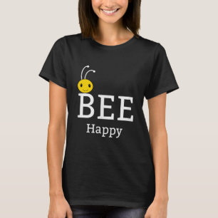 Camiseta Bee Happy Seja Você Mesmo Presentes Engraçados