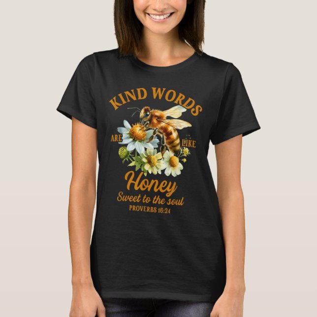 Camiseta Bee Kind Kindness Motivational Kind Words Are Like (Frente)