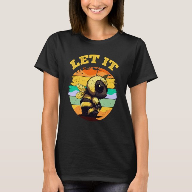 Camiseta Bee Let it Beekeeper Honeybee Beekeeping (Frente)