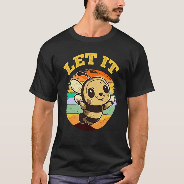 Camiseta Bee Let it Beekeeper Honeybee Beekeeping  2 (Frente)