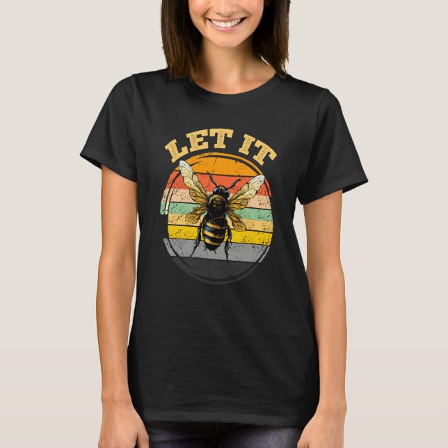 Camiseta Bee Let it Beekeeper Honeybee Beekeeping  2 (Frente)