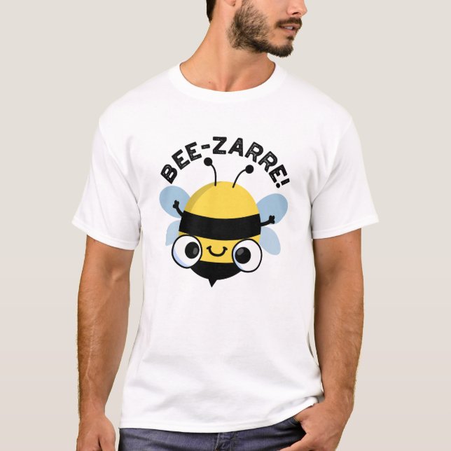 Camiseta Bee zarre Funny Bizarre Bee Pun (Frente)