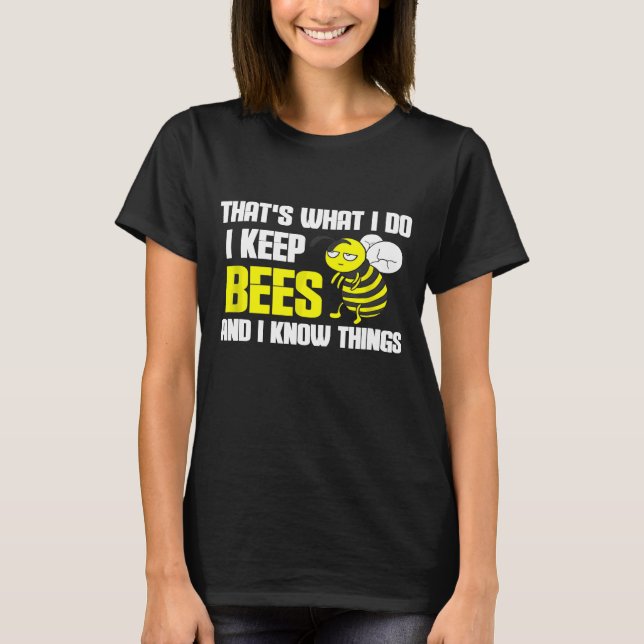 Camiseta Beekeeper Beekeepingthats Que É O Que Eu Faço Eu G (Frente)