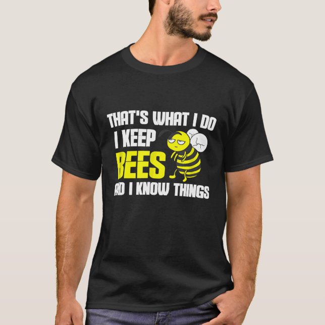 Camiseta Beekeeper Beekeepingthats Que É O Que Eu Faço Eu G (Frente)