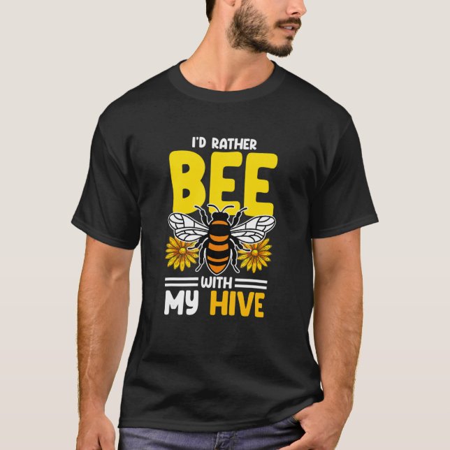Camiseta Beekeeper I´d Rather Bee With My Hive 2 (Frente)