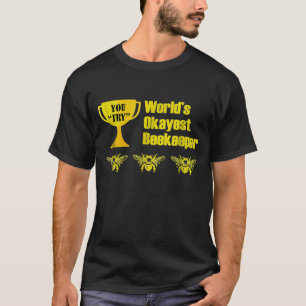 Camiseta Beekeeper Okayest Beekeeper