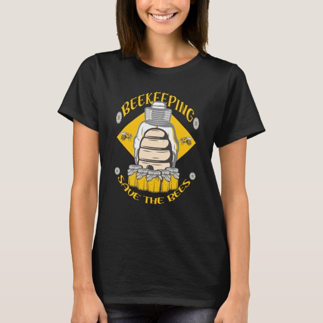 Camiseta Beekeeping Save The Bees Honey Beekeeper Quote (Frente)