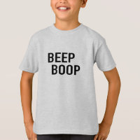 Beep Boop, Você é um robô? -Camiseta