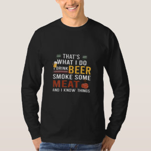 Camiseta Beer Beer Beer Eu Bebo Cerveja Fumar Um Pouco De C