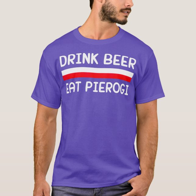 Camiseta Beer Beer Coma Pierogi Polônia Flag Presente Polon (Frente)