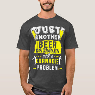 Camiseta Beer Beer Drinker With A Cornhole Problem Team s N