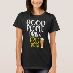 Camiseta Beer Boas Pessoas Beber Cerveja Livre