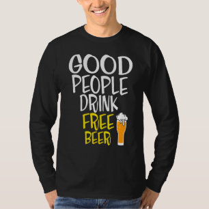 Camiseta Beer Boas Pessoas Beber Cerveja Livre