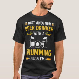 Camiseta Beer Drinker Drummer Drummer Tambores