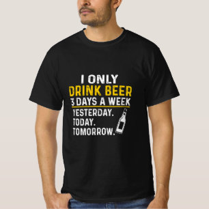 Camiseta Beer Drinker Eu Só Bebo Cerveja Aniversário