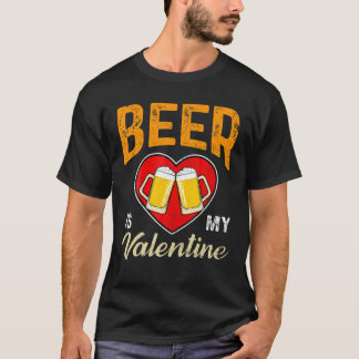 Camiseta Beer Is My Valentine Beer Lovers Valentines Day Fu