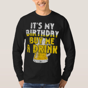 Camiseta Beer Lover É o meu Comprar de aniversário Um Dri d