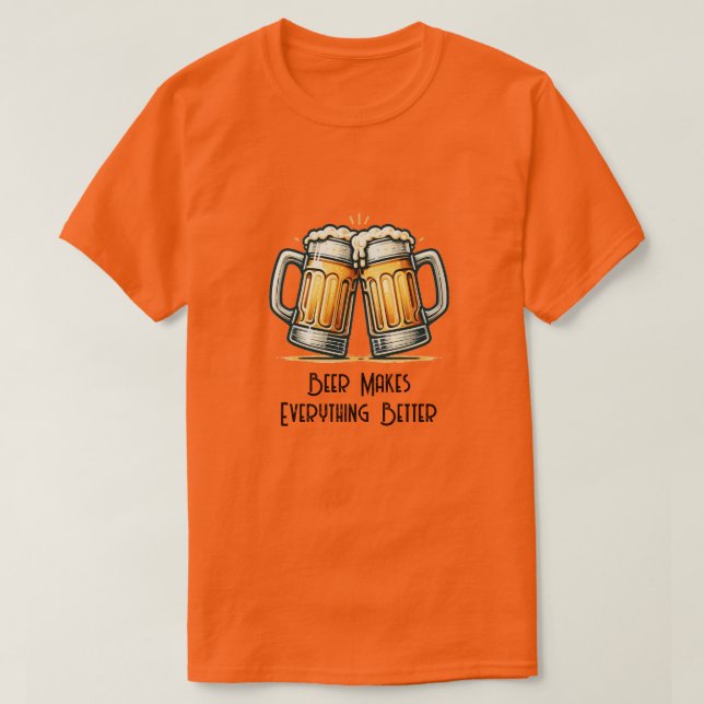 Camiseta Beer Makes Everything Better (Frente do Design)