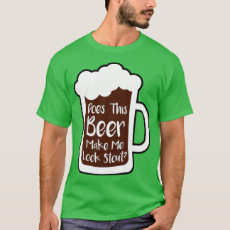 Camiseta Beer Me Faz Olhar Para O Stout