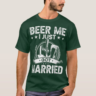 Camiseta Beer Me I Just Got Married Funny Wedding Groom Bri