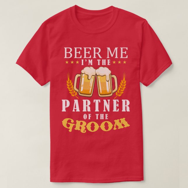 Camiseta Beer Me Parceiro Do Casamento Da Equipe De Bebendo (Frente do Design)
