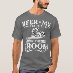 Camiseta Beer Me Sou O Filho Do Casamento De Beers Drinker.