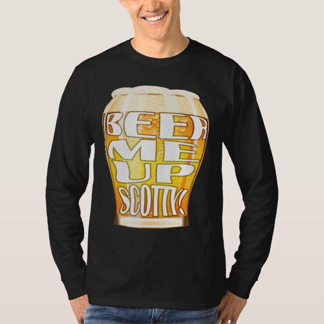 Camiseta Beer Me Up Scotty (Frente)