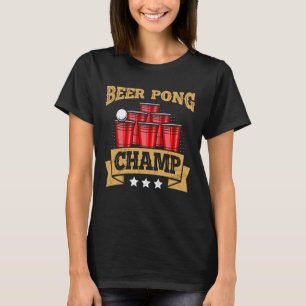Camiseta Beer Pong Champion Beer Pong Champ Beer Pong