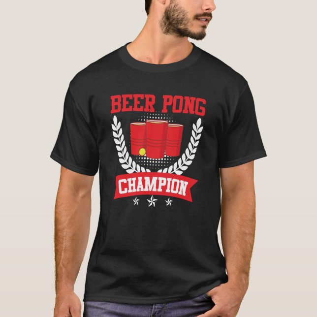 Camiseta Beer Pong Champion Beer Pong Party Beer Pong (Frente)