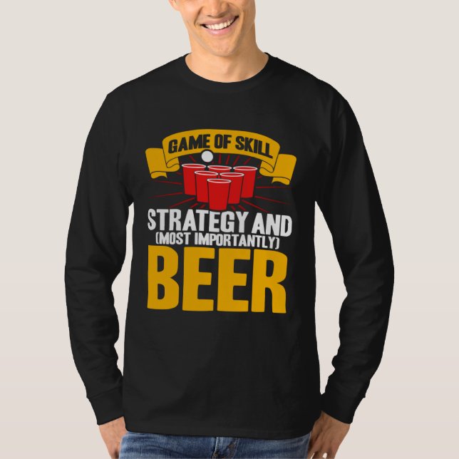 Camiseta Beer Pong Game Of Skill Strategy Beer Pong (Frente)