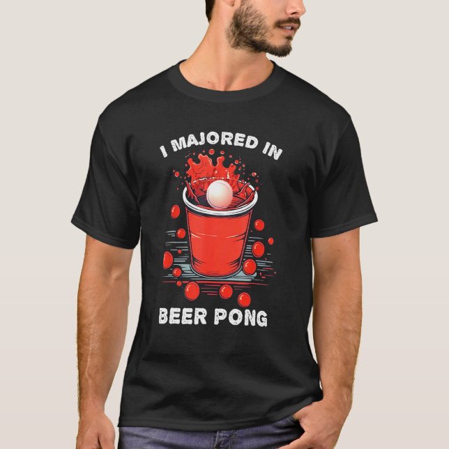 Camiseta Beer Pong  I Majored in Beer Pong (Frente)
