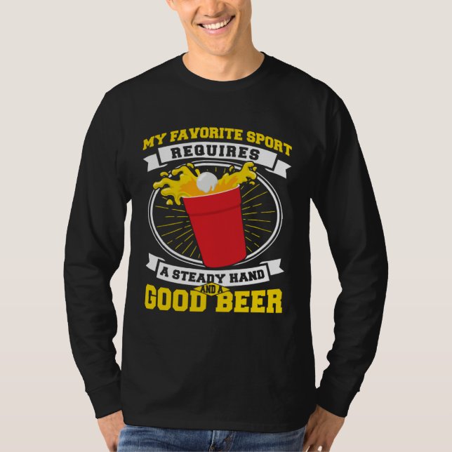 Camiseta Beer Pong Steady Hand And A Good Beer Beer Pong (Frente)