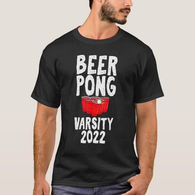 Camiseta Beer Pong Varsity 2022 Drinking Game Humor Joke (Frente)