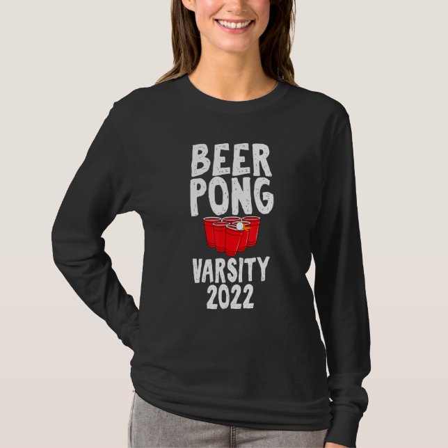 Camiseta Beer Pong Varsity 2022 Drinking Game Humor Joke (Frente)
