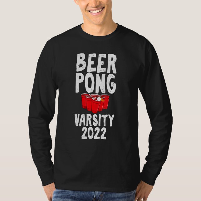 Camiseta Beer Pong Varsity 2022 Drinking Game Humor Joke (Frente)