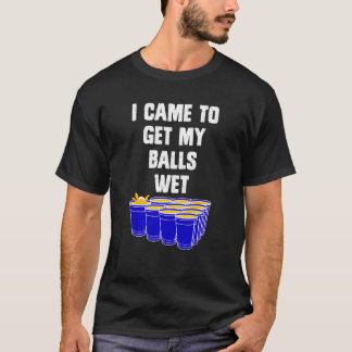 Camiseta Beer Pong, vim buscar as minhas bolas de cerveja m