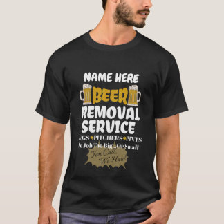 Camiseta Beer Removal Service Personalized