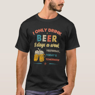 Camiseta Beer Vintage Eu Só Bebo Cerveja 3 Dias Por Semana 