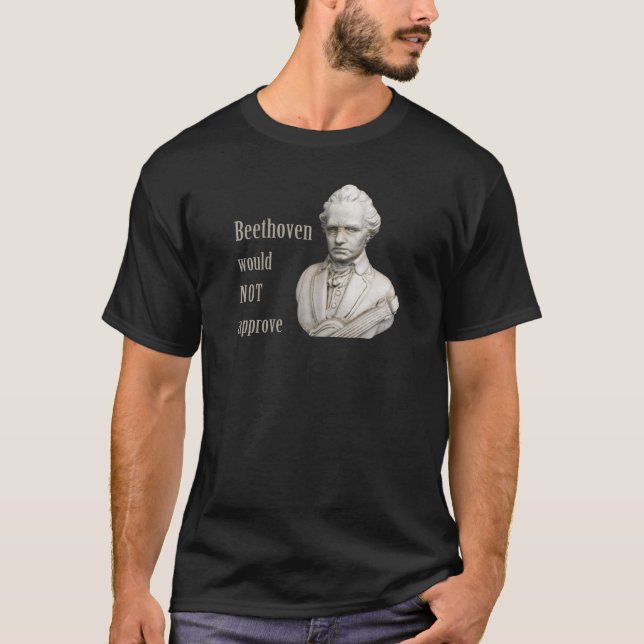 Camiseta BEETHOVEN não aprovaria (Frente)