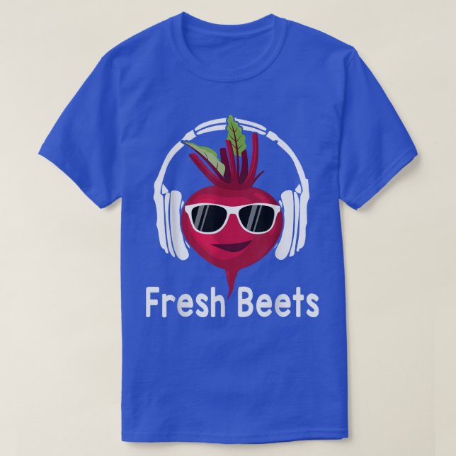 Camiseta Beets frescos Funny Legal Beet Headphone Música B (Frente do Design)