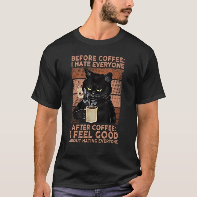 Camiseta Before Coffee I Hate Everyone Black Cat Sarcastic  (Frente)