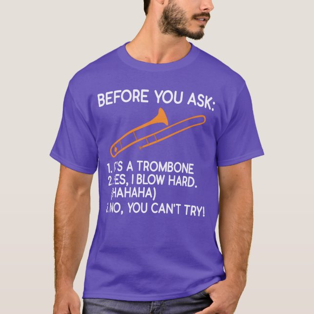 Camiseta Before You Ask Its Arombone Yes I Blow Hard No boy (Frente)