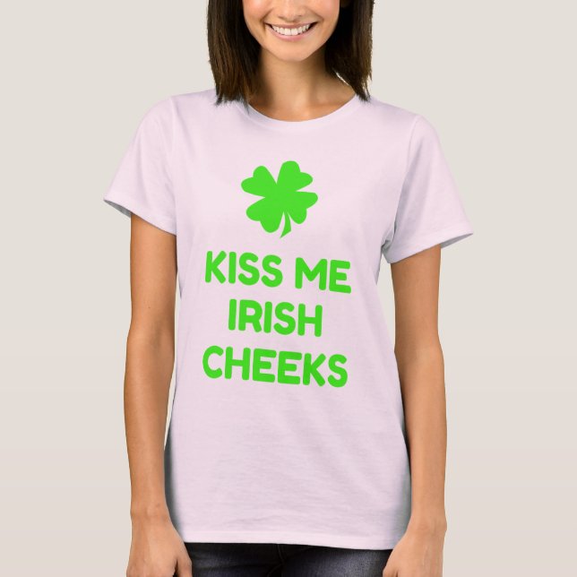 Camiseta Beija-Me Cheeks Irlandeses (Frente)