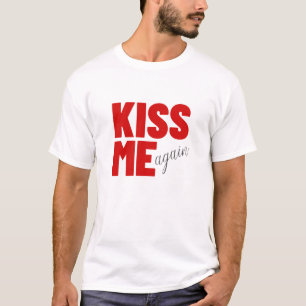 CAMISETA BEIJA-ME DE NOVO