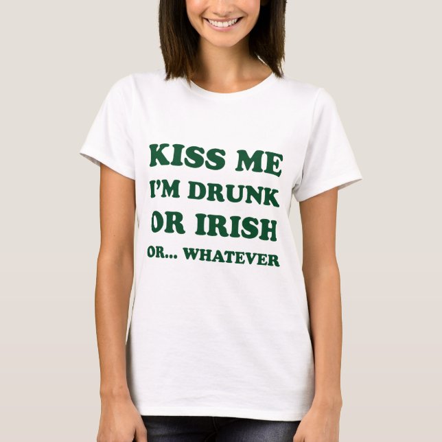 Camiseta Beije-Me Bebado Im Ou Irlandês (Frente)