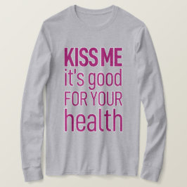 Camiseta Beije-me. É bom para sua saúde. Cinza T-Shirt