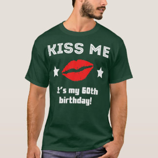 Camiseta Beije-Me É Meu 60º aniversário