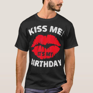 Camiseta Beije-Me É O Meu Presente De Aniversário Do Excele