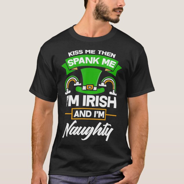 Camiseta Beije-Me Então Me Espanque Em Irlandês E Eu Sou Ma (Frente)